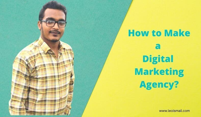 How to Make a Digital Marketing Agency?